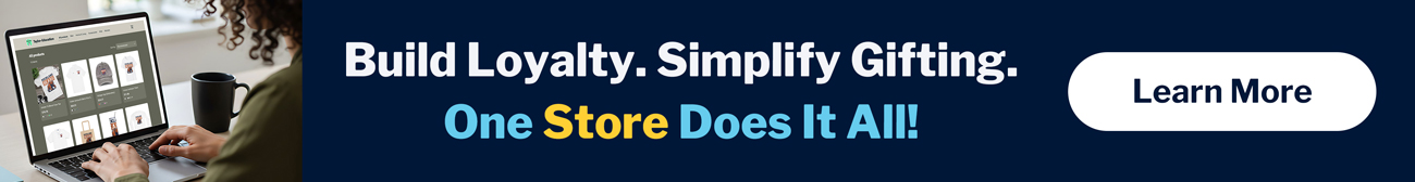 Build Loyalty. Simplify Gifting